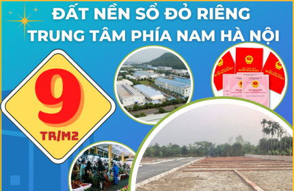 Bất động sản ngoại ô thủ đô Hà Nội chưa bao giờ nóng như hiện nay, nhờ Trục Kinh Tế Phía Nam Hà Nội đang thi công chạy qua